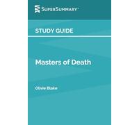 Study Guide: Masters of Death by Olivie Blake (SuperSummary)