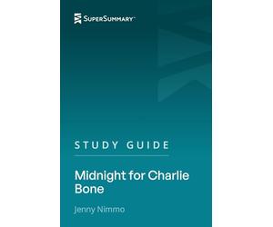 Study Guide: Midnight for Charlie Bone by Jenny Nimmo (SuperSummary)