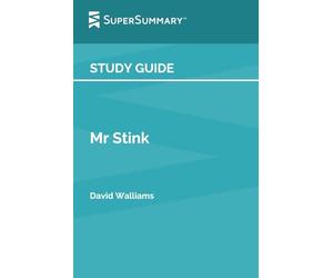 Study Guide: Mr Stink by David Walliams (SuperSummary)