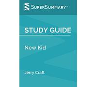 Study Guide: New Kid by Jerry Craft (SuperSummary)