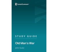 Study Guide: Old Man's War by John Scalzi (SuperSummary)