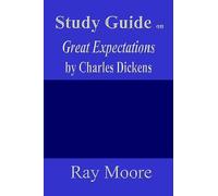 Study Guide on Great Expectations by Charles Dickens