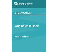 Study Guide: One of Us Is Back by Karen M. McManus (SuperSummary)