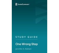 Study Guide: One Wrong Step by Jennifer A. Nielsen (SuperSummary)