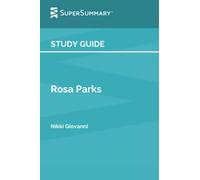 Study Guide: Rosa Parks by Nikki Giovanni (SuperSummary)
