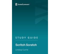 Study Guide: Scritch Scratch by Lindsay Currie (SuperSummary)