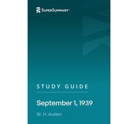 Study Guide: September 1, 1939 by W. H. Auden (SuperSummary)