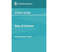 Study Guide: Son of Hamas by Mosab Hassan Yousef (SuperSummary)