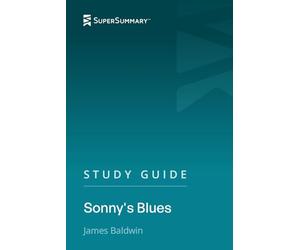 Study Guide: Sonny's Blues by James Baldwin (SuperSummary)