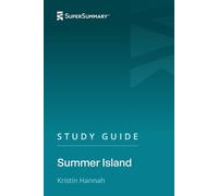 Study Guide: Summer Island by Kristin Hannah (SuperSummary)
