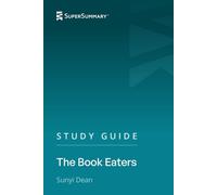 Study Guide: The Book Eaters by Sunyi Dean (SuperSummary)
