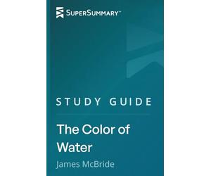 Study Guide: The Color of Water by James McBride (SuperSummary)