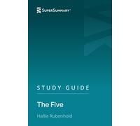 Study Guide: The Five by Hallie Rubenhold (SuperSummary)
