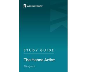 Study Guide: The Henna Artist by Alka Joshi (SuperSummary)