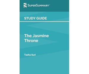 Study Guide: The Jasmine Throne by Tasha Suri (SuperSummary)
