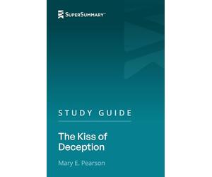 Study Guide: The Kiss of Deception by Mary E. Pearson (SuperSummary)