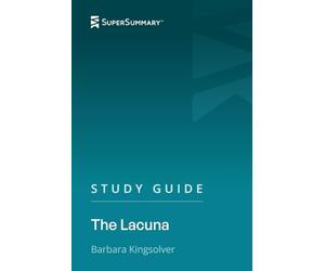 Study Guide: The Lacuna by Barbara Kingsolver (SuperSummary)
