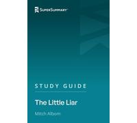 Study Guide: The Little Liar by Mitch Albom (SuperSummary)