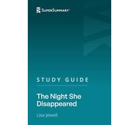 Study Guide: The Night She Disappeared by Lisa Jewell (SuperSummary)