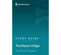 Study Guide: The Razor's Edge by W. Somerset Maugham (SuperSummary)