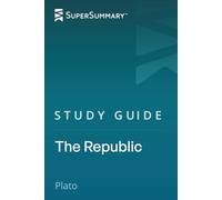 Study Guide: The Republic by Plato (SuperSummary)