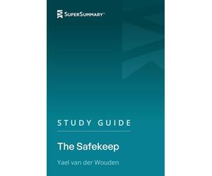 Study Guide: The Safekeep by Yael van der Wouden (SuperSummary)