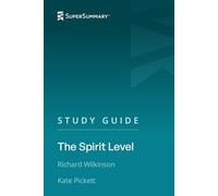 Study Guide: The Spirit Level by Richard Wilkinson, Kate Pickett (SuperSummary)
