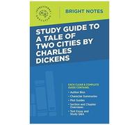 Study Guide To A Tale Of Two Cities By Charles Dickens