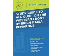 Study Guide To All Quiet On The Western Front By Erich Maria Remarque