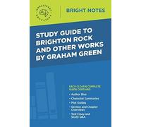Study Guide To Brighton Rock And Other Works By Graham Greene