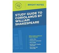 Study Guide To Coriolanus By William Shakespeare