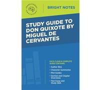 Study Guide to Don Quixote by Miguel de Cervantes - Dexterity - Dexterity - Livre en Anglais DexterityDexterity (Auteur)