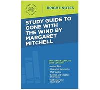 Study Guide To Gone With The Wind By Margaret Mitchell