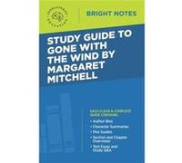 Study Guide to Gone with the Wind by Margaret Mitchell - Dexterity - Dexterity - Livre en Anglais DexterityDexterity (Auteur)