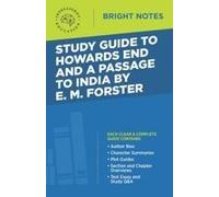 Study Guide To Howards End And A Passage To India By E.M. Forster