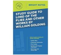 Study Guide To Lord Of The Flies And Other Works By William Golding