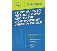 Study Guide To Mrs. Dalloway And To The Lighthouse By Virginia Woolf
