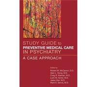 Study Guide to Preventive Medical Care in Psychiatry Study Guide to Preventive Medical Care in Psychiatry (Auteur)