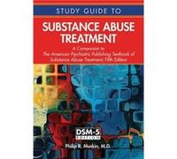Study Guide to Substance Abuse Treatment by Muskin & Philip R. & MD MA Professor of Clinical Psychiatry & New YorkPresbyterian HospitalColumbia Univ. Medi Philip R Muskin (Auteur)