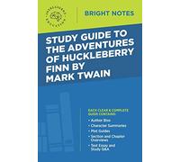 Study Guide to The Adventures of Huckleberry Finn by Mark Twain