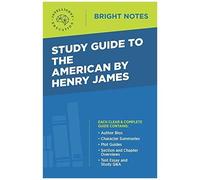 Study Guide To The American By Henry James