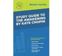 Study Guide to The Awakening by Kate Chopin - Dexterity - Dexterity - Livre en Anglais DexterityDexterity (Auteur)