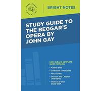 Study Guide To The Beggar's Opera By John Gay