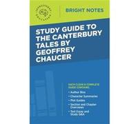 Study Guide to The Canterbury Tales by Geoffrey Chaucer - Dexterity - Dexterity - Livre en Anglais DexterityDexterity (Auteur)