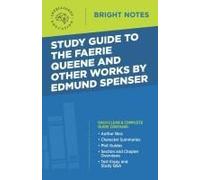 Study Guide To The Faerie Queene And Other Works By Edmund Spenser