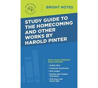 Study Guide To The Homecoming And Other Works By Harold Pinter