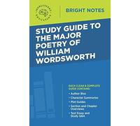 Study Guide To The Major Poetry Of William Wordsworth