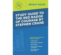 Study Guide To The Red Badge Of Courage By Stephen Crane