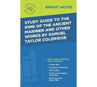 Study Guide To The Rime Of The Ancient Mariner And Other Works By Samuel Taylor Coleridge