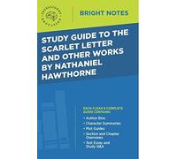 Study Guide To The Scarlet Letter And Other Works By Nathaniel Hawthorne